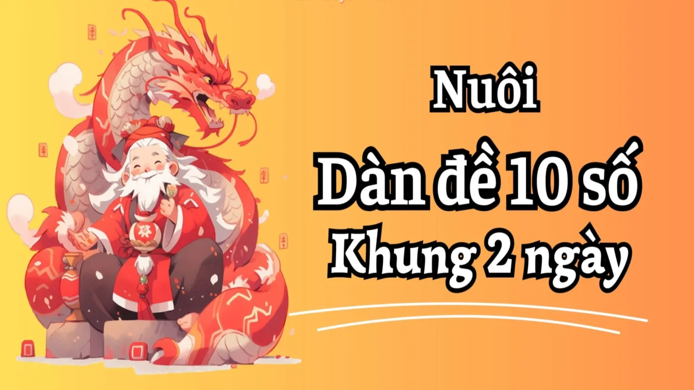Dàn đề 10 số khung 2 ngày